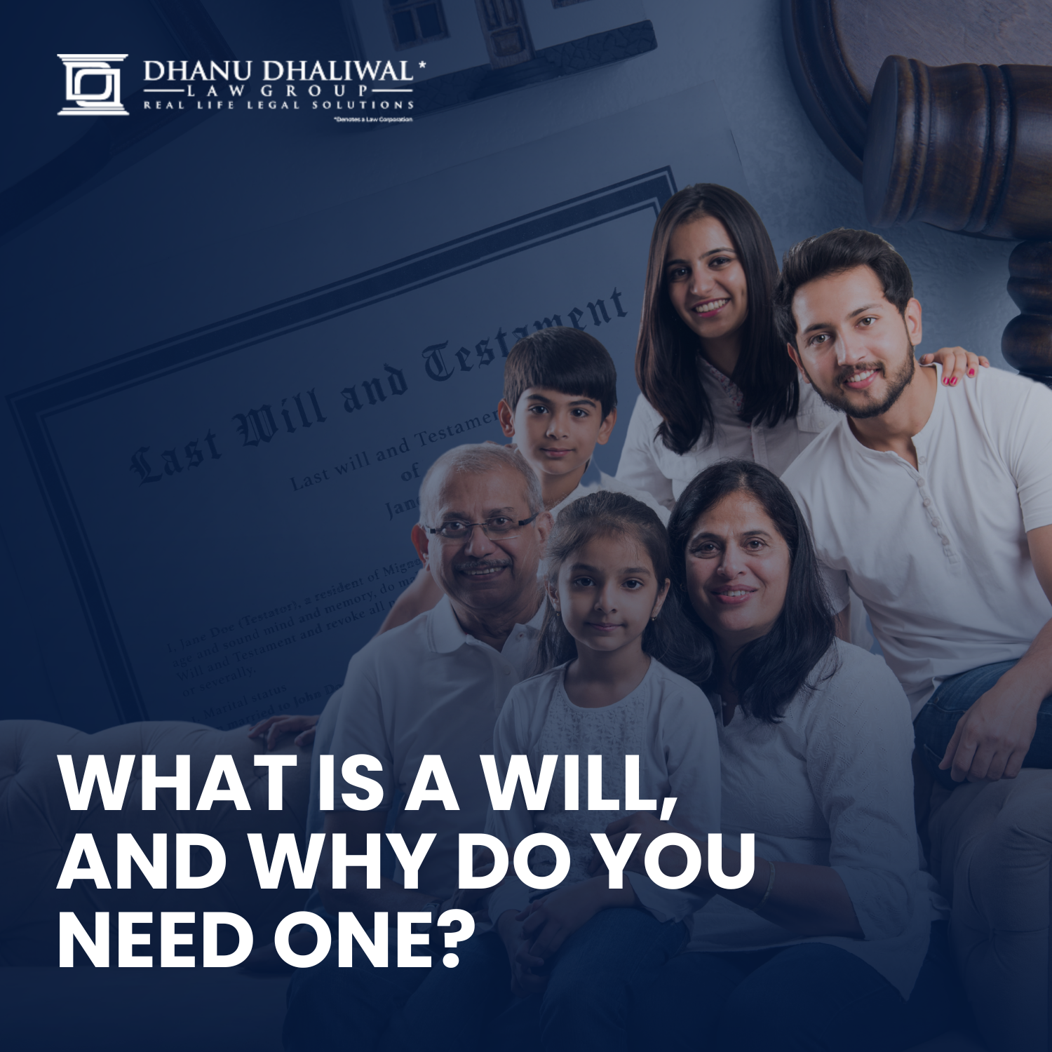 Wills & Estate Law, BC, Asset Protection, Dhanu Dhaliwal Law Group, What is a Will