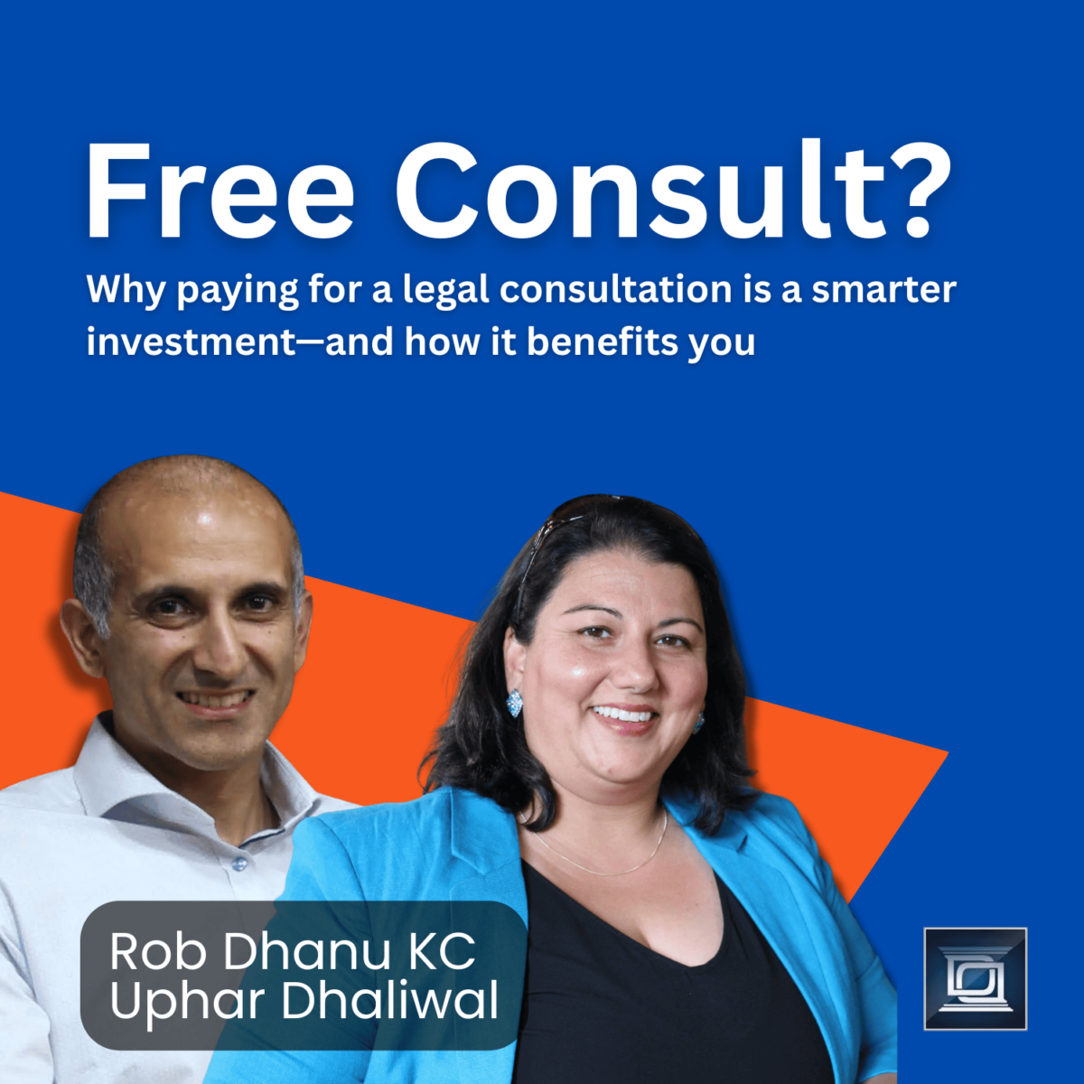 rob dhanu KC, uphar dhaliwal, ddlaw, lawyers, free consult