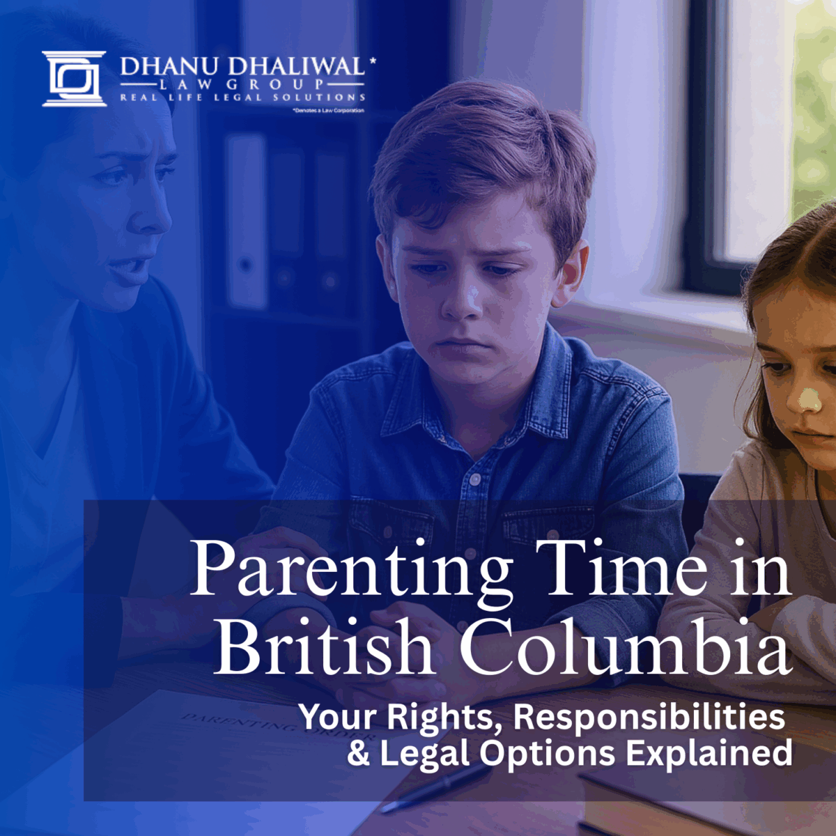 DDLaw Parenting Time in BC Uphar Dhaliwal Family Lawyer Surrey