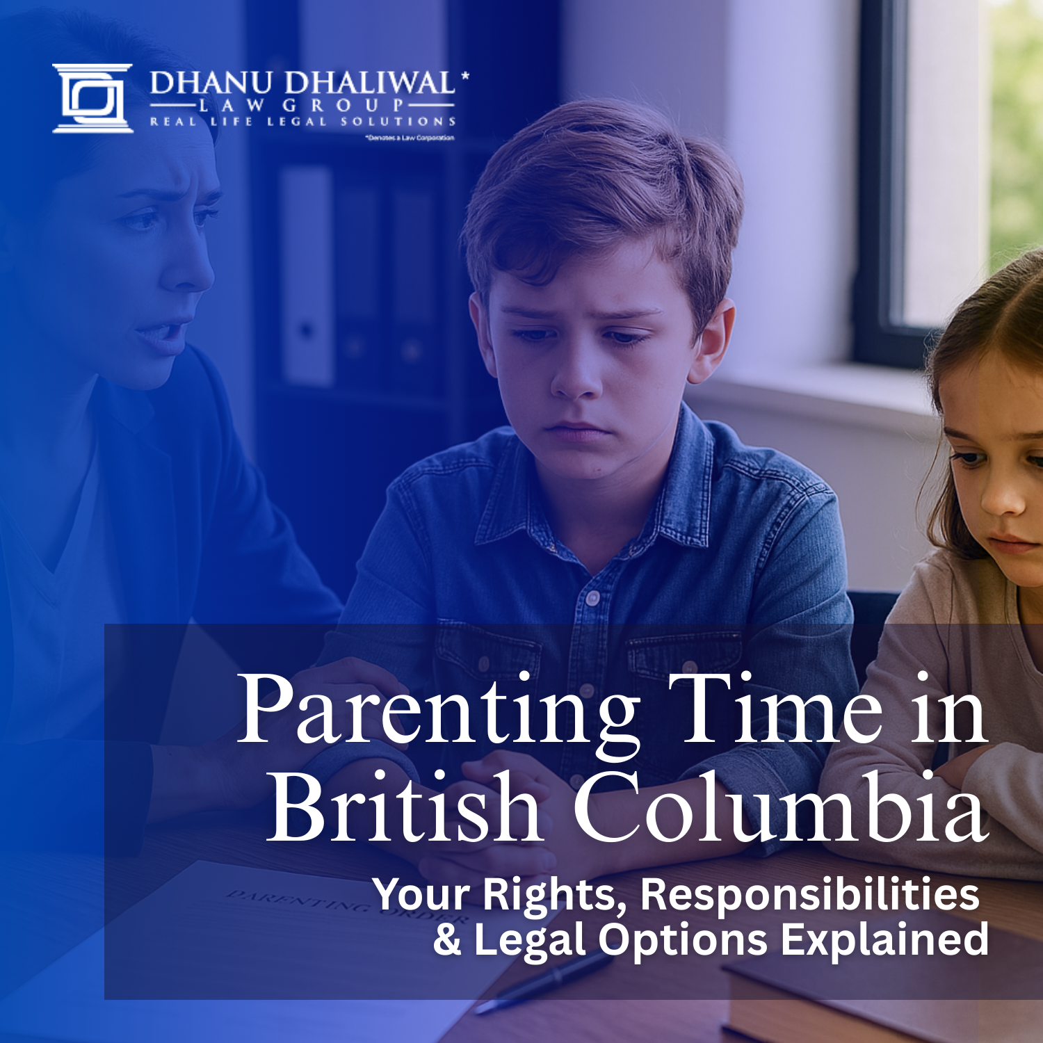 DDLaw Parenting Time in BC Uphar Dhaliwal Family Lawyer Surrey