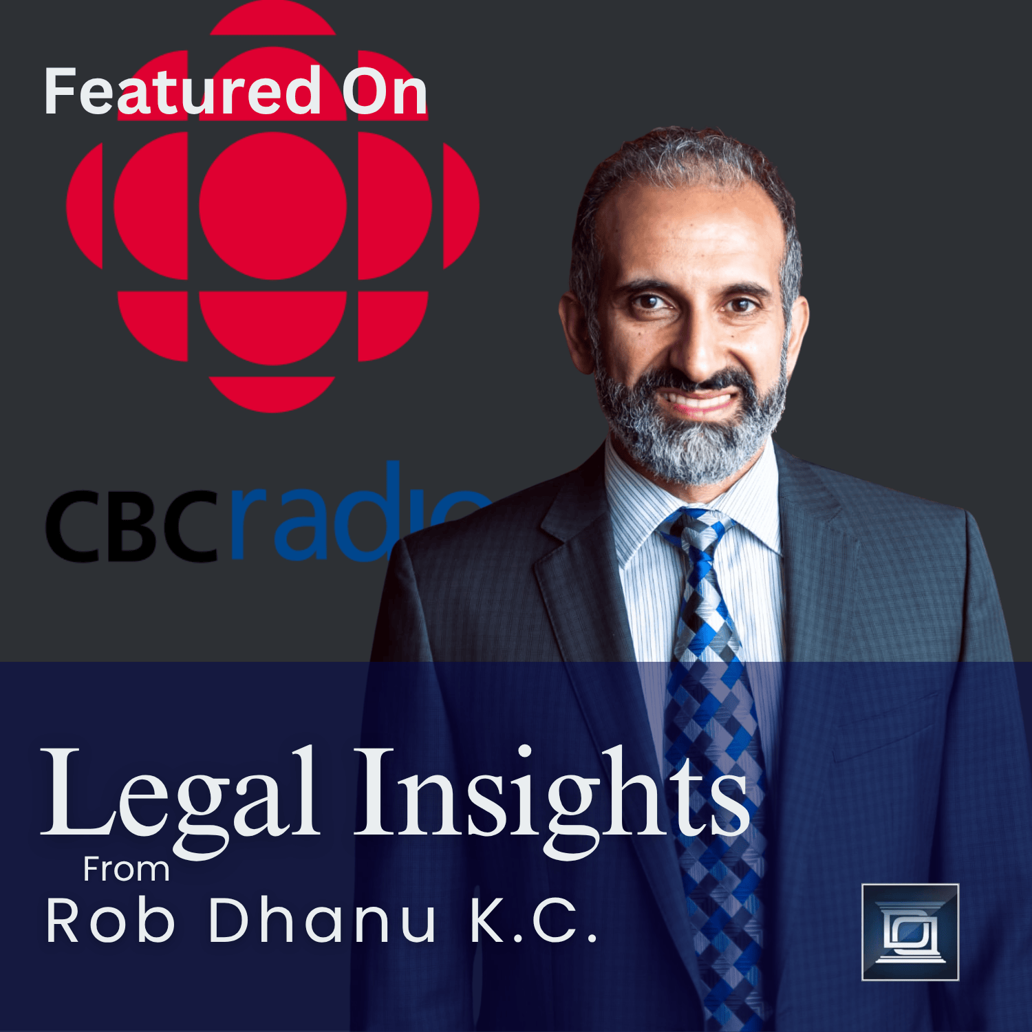 Legal Insights CBC Radio Article Cover Rob Dhanu K.C. v1 1